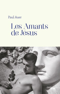 Paul Auer [Auer, Paul] — Les amants de Jésus