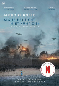 Anthony Doerr — Als je het licht niet kunt zien