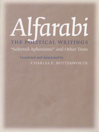 ALFARABI — The Political Writings