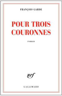  — Aventure/Garde,François//Pour trois couronnes - Garde,François