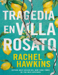 Rachel Hawkins — Tragedia en Villa Rosato