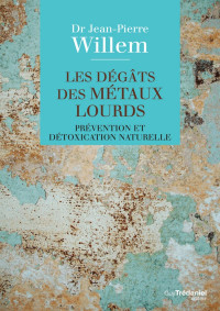 Willem — Les dégâts des métaux lourds