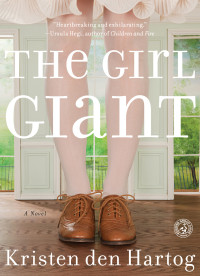 Kristen den Hartog — The Girl Giant