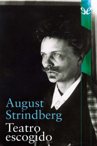 August Strindberg — Teatro escogido