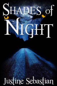 Justine Sebastian — Shades of Night (Sparrow Falls Book 1)