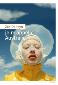 Derleyn, Zoé — Je m'appelle Australie