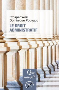 Prosper Weil & Dominique Pouyaud — Le droit administratif (26e ed)