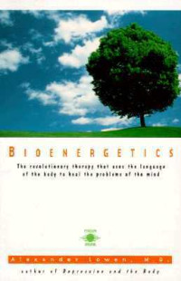 Alexander Lowen — Bioenergetics