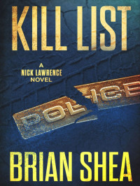 Brian Shea — Nick Lawrence 01-Kill List aka The Camel's Back