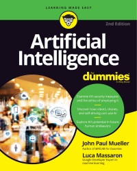 John Paul Mueller & Luca Massaron — Artificial Intelligence for Dummies