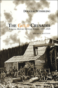 Fetherling, George; — The Gold Crusades