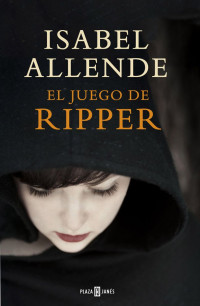 Isabel Allende — El juego de Ripper (Spanish Edition)