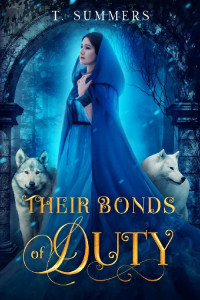 T Summers — Their Bonds of Duty (The Bonds of the Silver Throne Book 2)