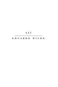 Eduardo Wilde — Así