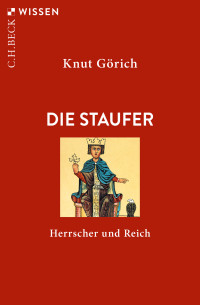 Knut Grich; — Die Staufer