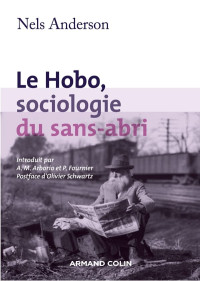Nels Anderson — Le hobo, sociologie du sans abri