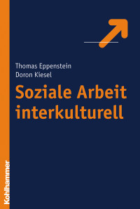 Thomas Eppenstein, Doron Kiesel & Doron Kiesel — Soziale Arbeit interkulturell