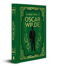 Oscar Wilde — Greatest Works of Oscar Wilde