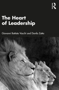 Giovanni Battista Vacchi; Danilo Zatta — THE HEART OF LEADERSHIP