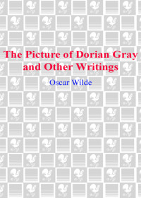 Oscar Wilde — The Picture of Dorian Gray and Other Writings