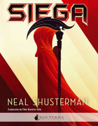 Neal Shusterman — Siega