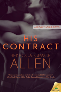 Rebecca Grace Allen [Allen, Rebecca Grace] — His Contract: Legally Bound, Book 1