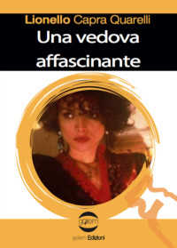 Lionello Capra Quarelli — Una vedova affascinante (Italian Edition)