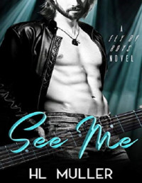 H. L. Muller — See Me: A Rockstar Romance