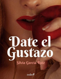Silvia García Ruiz — Date el gustazo