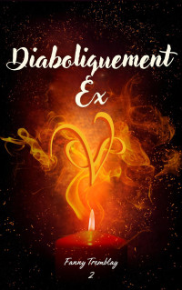 Fanny Tremblay — Diaboliquement ex