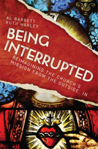 Al Barrett;Ruth Harley; & Ruth Harley — Being Interrupted