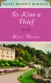 To Kiss a Thief — Kate Moore