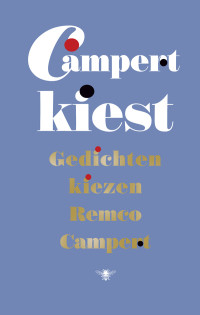 Remco Campert — Campert kiest