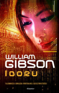 William Gibson — Idoru