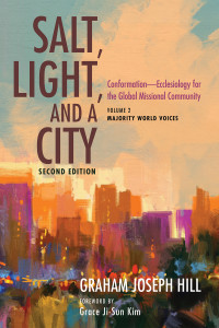 Graham Joseph Hill; — Salt, Light, and a City, Second Edition