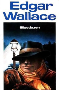 Edgar Wallace — Bloedazen