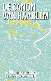 Kim Bergshoeff — De canon van Haarlem