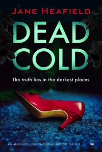 Jane Heafield — Dead Cold