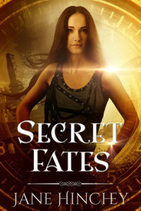 Jane Hinchey  — Secret Fates (Hearts on Fire 2)