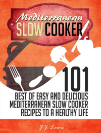 Lewis, J.J. — Mediterranean Slow Cooker