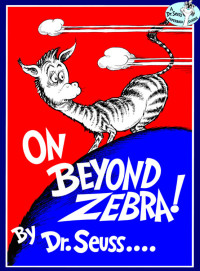 Dr._Seuss — On Beyond Zebra