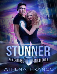 Athena Franco [Franco, Athena] — STUNNER: POWERHOUSE INSTITUTE 1