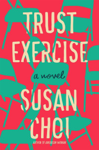 Susan Choi — Trust Exercise