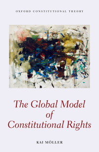 Kai Mller; — The Global Model of Constitutional Rights