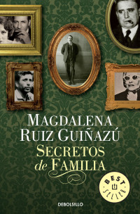 Magdalena Ruiz Guiñazú — Secretos De Familia