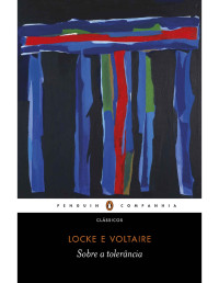 John Locke, Voltaire — Sobre a tolerância