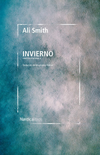 Smith, Ali — Invierno (Otras Latitudes) (Spanish Edition)