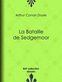 Arthur Conan Doyle — La Bataille de Sedgemoor