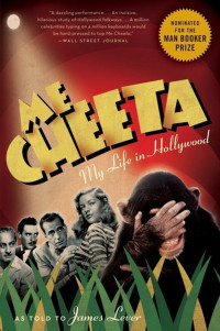 James Lever — Me Cheeta: My Life In Hollywood
