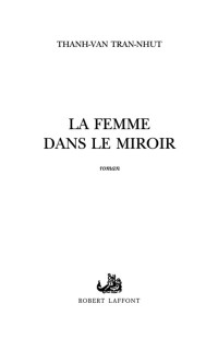 Tran-Nhut, Thanh-Van — La femme dans le miroir